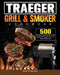 Traeger Wood Pellet Grill & Smoker Cookbook: 500 Delicious Guaranteed, Family-Approved Recipes for Your Wood Pellet Grill by Joel D. Sharpe