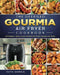 The Detailed Gourmia Air Fryer Cookbook: Affordable, Quick & Easy Recipes for Your Gourmia Air Fryer by Ruth Morris