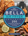 The Perfect Bella Air Fryer Cookbook: 200 Super Easy, Tasty and Healthy Bella Air Fryer Recipes to Cook with Your Mom by Jason Chaney
