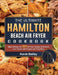 The Ultimate Hamilton Beach Air Fryer Cookbook: Many Advices and 500 Air Fryer Recipes to Impress your Guests with Original and Tasty Ideas by Kevin Bailey