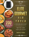 The Essential Elite Gourmet Air Fryer Cookbook: 200 Quick Air Fryer Recipes That Will Make Your Life Easier by Ronald Shank