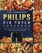 The Complete Philips Air fryer Cookbook: Tasty and Irresistible Recipes for Your Philips Air fryer by Echo Blevins