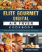 Elite Gourmet Digital Air Fryer Cookbook: Easy and Delicious Recipes for Your Family and Friends by Melissa Cramer