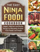 The Easy Ninja Foodi Cookbook: Simple, Delicious and Healthy Recipes to Pleasantly Surprise Your Family and Friends by Jordan C. Groh