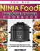 The Big Ninja Foodi Pressure Cooker Cookbook: 600 Recipes and Daily Plans for Your Favorite Meals With Your Ninja Foodi Oven by Isla Finlay