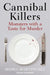 Cannibal Killers: Monsters with a Taste for Murder by Moira Martingale