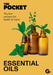The Pocket Essential Oils: 30 plant extracts for health & home by Gemini
