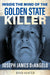 Inside the Mind of the Golden State Killer: Joseph James Deangelo by Hunter, Brad