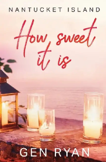 How Sweet It Is by Gen Ryan