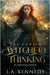 Witchful Thinking by Kennedy, L. A.