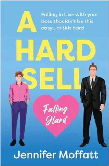 A Hard Sell by Moffatt, Jennifer
