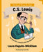 C.S. Lewis: The Boy Who Loved to Ask Big Questions by Laura Wickham, Keila Elm