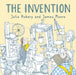 Invention, The by Julia Hubery