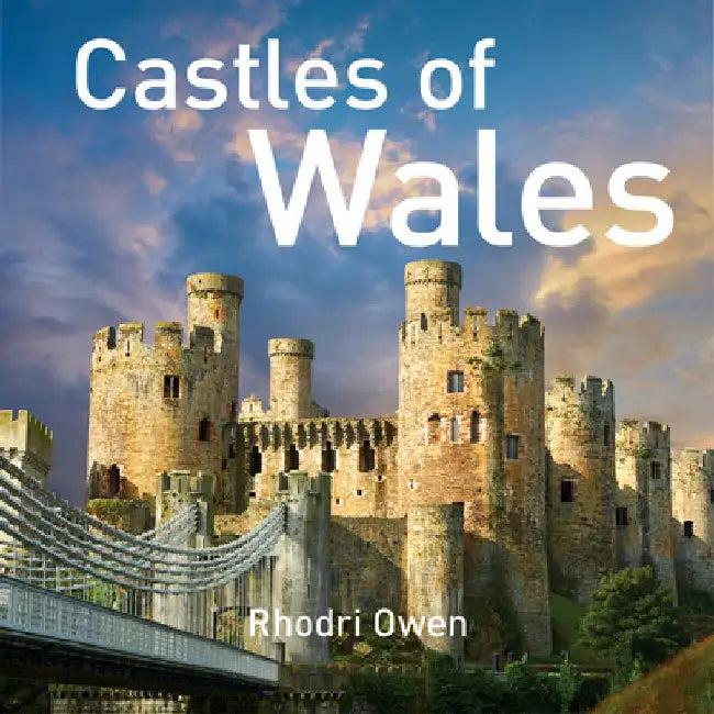 Castles of Wales by Rhodri Owen