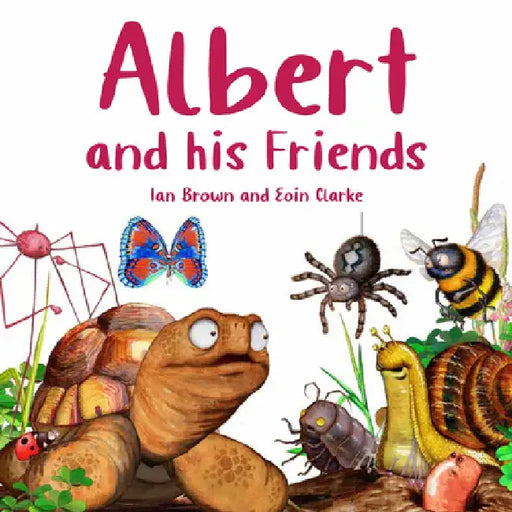 Albert and His Friends by Ian Brown