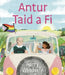Antur Taid a Fi by Harry Woodgate