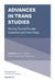 Advances in Trans Studies: Moving Toward Gender Expansion and Trans Hope by Austin H. Johnson