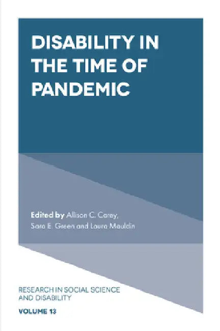 Disability in the Time of Pandemic by Allison C. Carey