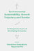 Environmental Sustainability, Growth Trajectory and Gender: Contemporary Issues of Developing Economies by Chandrima Chakraborty