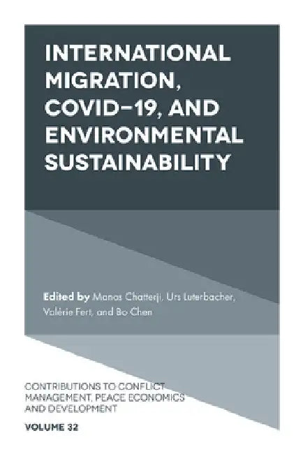 International Migration, Covid-19, and Environmental Sustainability by Manas Chatterji