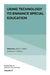 Using Technology to Enhance Special Education by Jeffrey P. Bakken