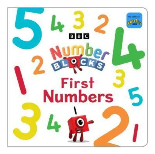 Numberblocks: First Numbers 1-10 by Numberblocks