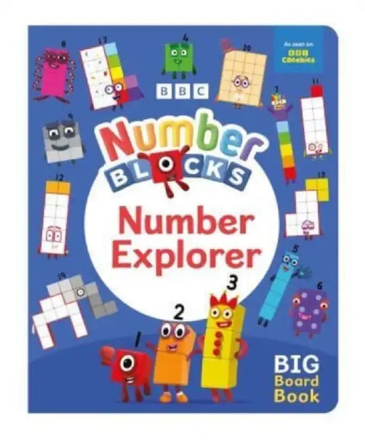 Numberblocks Number Explorer: A Big Board Book by Numberblocks