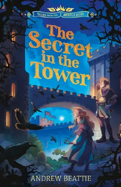 The Secret in the Tower by Andrew Beattie