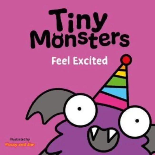 Tiny Monsters Feel Excited by Sweet Cherry Publishing