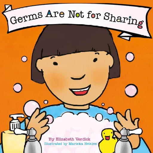Germs Are Not for Sharing (Best Behavior) by Elizabeth Verdick