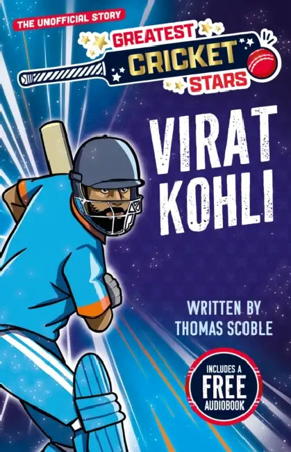 Greatest Cricket Stars: Virat Kohli by Thomas Scoble