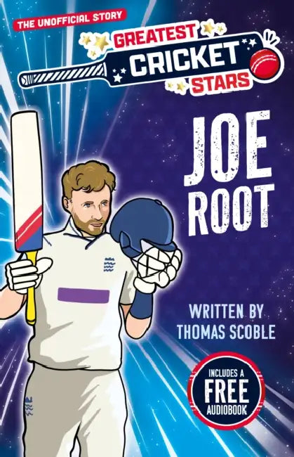 Greatest Cricket Stars: Joe Root by Thomas Scoble