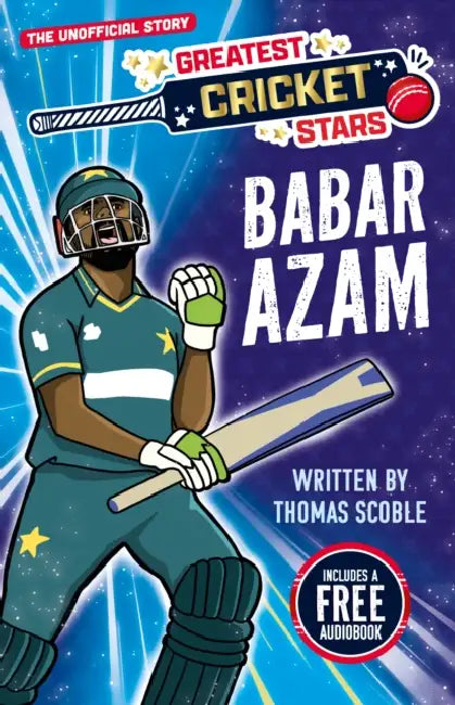 Greatest Cricket Stars: Babar Azam by Thomas Scoble