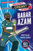 Greatest Cricket Stars: Babar Azam by Thomas Scoble