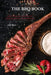The BBQ Books: The Ultimate 50 Recipes to change the way you barbecue by Jamie Moore