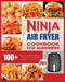 Ninja Air Fryer Cookbook for Beginners: Quick, Easy and Delicious Recipes for The Ninja Air Fryer by Elizabeth Herrera