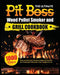 The Ultimate Pit Boss Wood Pellet Smoker and Grill Cookbook: Juicy and Flavorful Recipes to Help You Become the Undisputed Pitmaster of the Neighborho by Miranda Adams