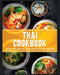 Thai Cookbook: 60+ Easy Recipes for Traditional Food From Thailand by Jamie Little