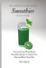 The Amazing Plant-Based Smoothies Collection: Easy and Tasty Plant-Based Smoothies Recipes to Enjoy Your Diet and Boost Your Day by Dave Ingram