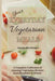 Your Everyday Vegetarian Meals: A Complete Collection of Amazing Vegetarian Recipes from Breakfast to Dinner by America Best Recipes