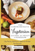 The Comprehensive Vegetarian Savory & Sweet Cookbook: Easy Savory And Sweet Vegetarian Recipes For Everyone by Adam Denton