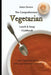 The Comprehensive Vegetarian Lunch & Soup Cookbook: Easy Vegetarian Lunch And Soup Dishes For Everyone by Adam Denton
