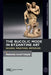 The Bucolic Mode in Byzantine Art: Sound, Weather, Imperium by Paroma Chatterjee