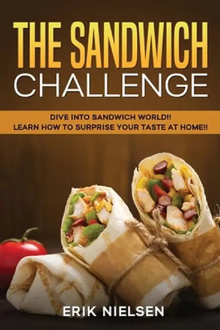 The Sandwich Challenge by Erik Nielsen