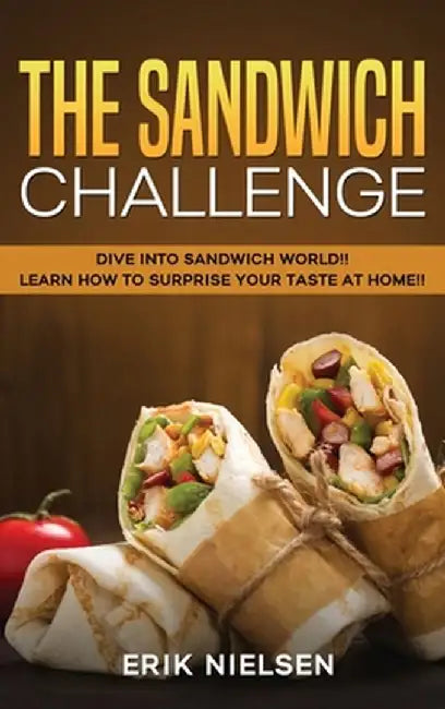 The Sandwich Challenge by Erik Nielsen