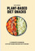 Plant-Based Diet Snacks: A Complete Cookbook of Plant-Based Snacks for your Diet by Luke Gorman