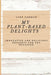 My Plant-Based Delights: Innovative and Delicious Desserts for Any Occasion by Luke Gorman