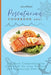 Pescatarian Cookbook 2021: The Most Comprehensive Cookbook for your Seafood and Vegetarian Diet Plan by Lara Dillard