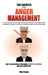 The Secrets of the Anger Management: A clear comprehensive straight to the point guide that can be implemented immediately to help you understand, man by Alex Brown