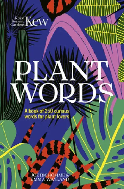 Plant Words: 250 Terms for Plant Lovers